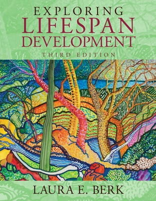 Exploring lifespan development; Laura E. Berk; 2014