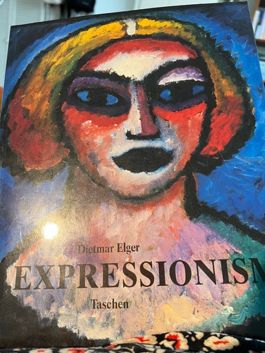 Expressionism : a revolution in German art; Dietmar Elger; 1991