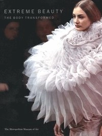 Extreme beauty : the body transformed; Harold Koda; 2001