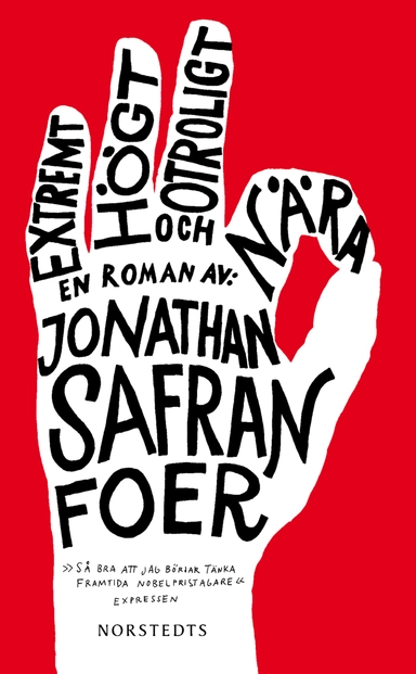 Extremt högt och otroligt nära; Jonathan Safran Foer; 2012