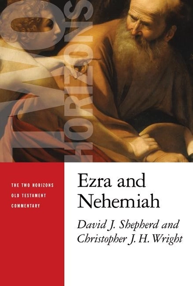 Ezra and nehemiah; Christopher J. H. Wright; 2018