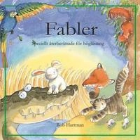 Fabler : speciellt anpassade för högläsning; Bob Hartman; 2003