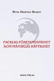 Facklig föreningsfrihet som mänsklig rättighet