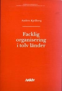 Facklig organisering i tolv länder
