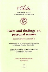 Facts and findings on personal names; Lars-Gunnar Larsson, Staffan Nyström; 2012