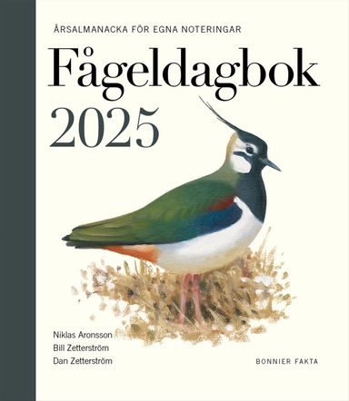 Fågeldagbok 2025 : årsalmanacka för egna noteringar; Niklas Aronsson, Bill Zetterström, Dan Zetterström; 2024