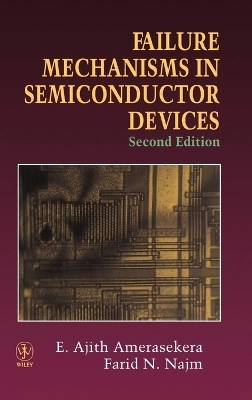 Failure mechanisms in semiconductor devices