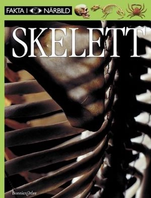 Fakta i Närbild: Skelett; Steve Parker; 2003