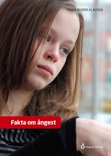 Fakta om ångest; Frida Bejder Klausen; 2022