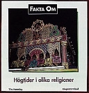 Fakta om Högtider i olika religioner; Ylva Vramming; 1994