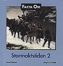Fakta om stormaktstiden: 1660-1718, Volym 2; Berndt Tallerud; 1993