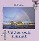 Fakta om Väder och klimat; Pär Holmgren; 2001