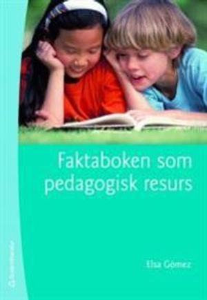 Faktaboken som pedagogisk resurs