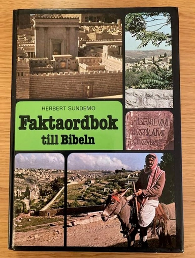 Faktaordbok till Bibeln; Herbert Sundemo; 1977