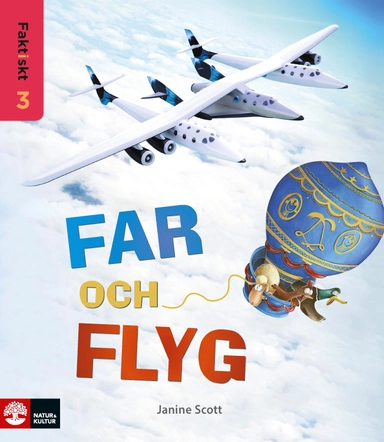 Faktiskt Far och flyg; Janine Scott; 2015