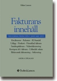 Fakturans innehåll : reglerna från den 1 januari 2005 : kreditnotor, rabatt