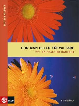 Fälldin, K/God man eller förvaltare