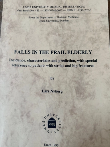 Falls in the frail elderly : incidence, characteristics and prediction, with special reference to patients with stroke and hip fractures