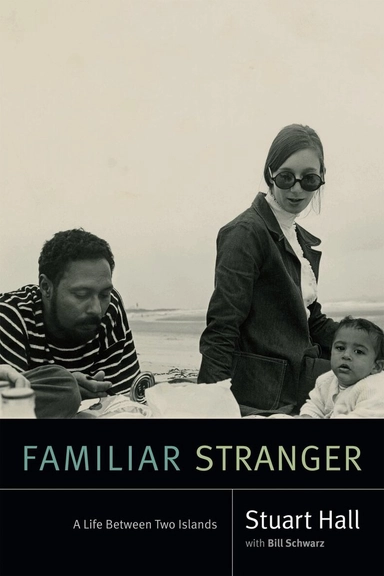 Familiar stranger : a life between two islands.