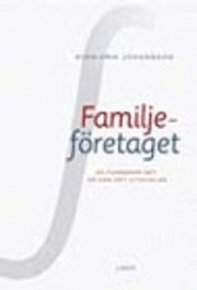 Familjeföretaget - Så fungerar det, så kan det utvecklas
