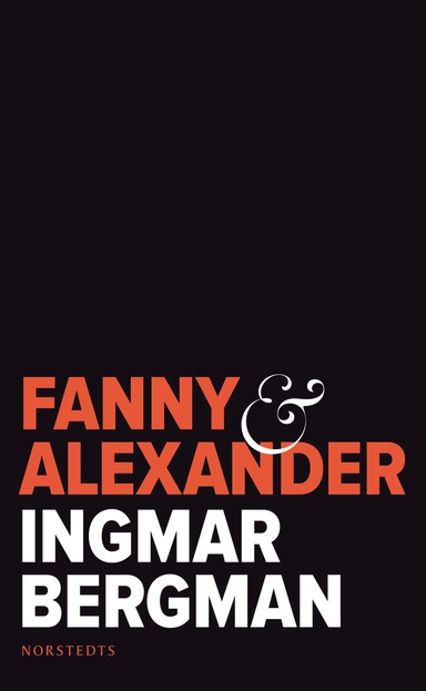 Fanny och Alexander; Ingmar Bergman; 2018