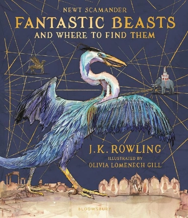 Fantastic beasts and where to find them; J. K. Rowling; 2017