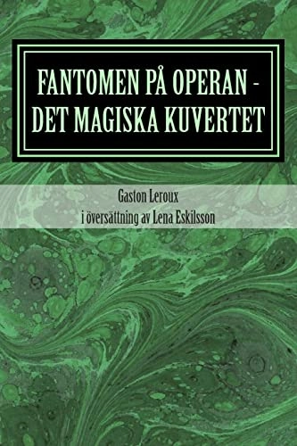 Fantomen på Operan; Gaston Leroux, Lena Eskilsson; 2014