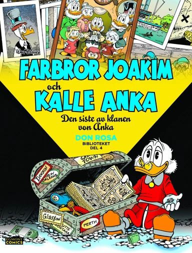 Farbror Joakim och Kalle Anka. Den siste av klanen von Anka; Don Rosa; 2021