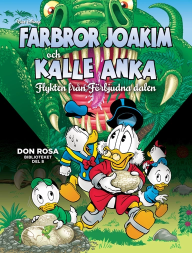 Farbror Joakim och Kalle Anka. Flykten från Förbjudna dalen; Don Rosa; 2022