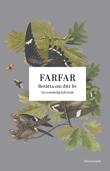 Farfar : berätta om ditt liv; Josefine Bergkvist, Louise Eriksson; 2024