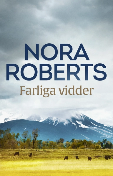 Farliga vidder; Nora Roberts; 2018