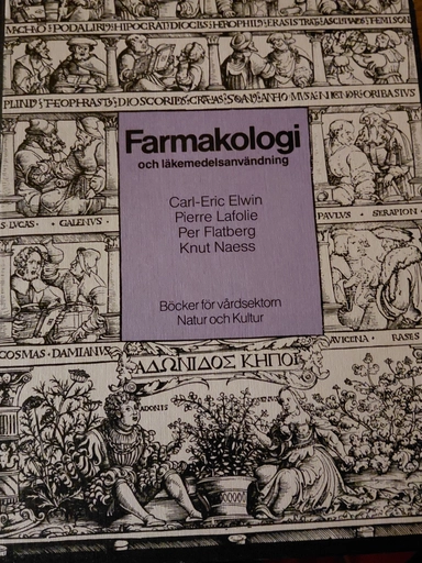 Farmakologi-o läkemedelsanvändning reviderad; Carl-Eric Elwin, Pierre Lafolie; 1989