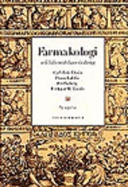 Farmakologi : och läkemedelsanvändning; Pierre Lafolie, Carl-Eric Elwin; 1997