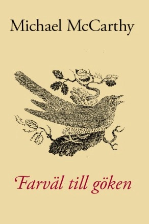 Farväl till göken; Michael McCarthy; 2011