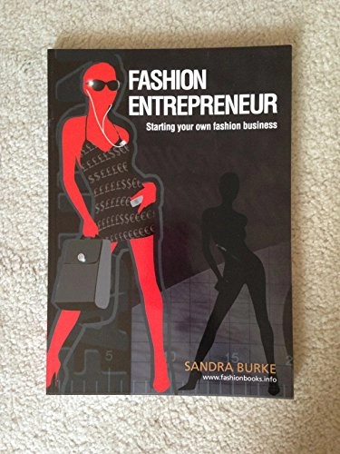 Fashion Entrepreneur: Starting Your Own Fashion BusinessVolym 3 av Fashion design series; Sandra Burke