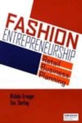 Fashion entrepreneurship : retail business planning; Michele M. Granger; 2003