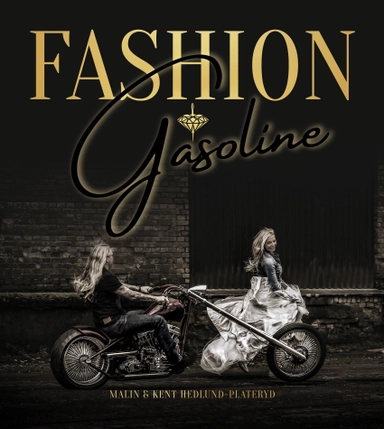 Fashion & gasoline; Malin Hedlund-Plateryd, Kent Hedlund-Plateryd; 2023
