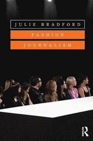 Fashion journalism; Julie Bradford; 2015