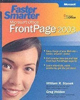 Faster Smarter Microsoft Office FrontPage 2003; William R. Stanek, Greg Holden; 2003