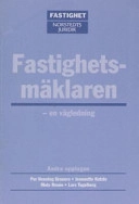 Fastighetsmäklaren - en vägledning; Per Henning Grauers; 2005