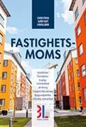 Fastighetsmoms; Christina Sjöstedt Forslund; 2016