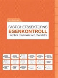 Fastighetssektorns egenkontroll. Handbok; Hans Severinson; 2015