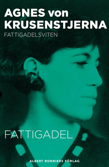 Fattigadel; Agnes von Krusenstjerna; 2010