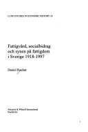 Fattigvård, socialbidrag och synen på fattigdom i Sverige
