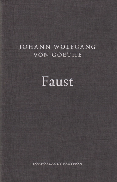 Faust; Johann Wolfgang von Goethe; 2024