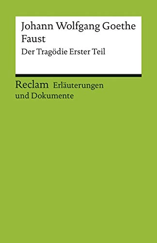 Faust. Erläuterungen und Dokumente