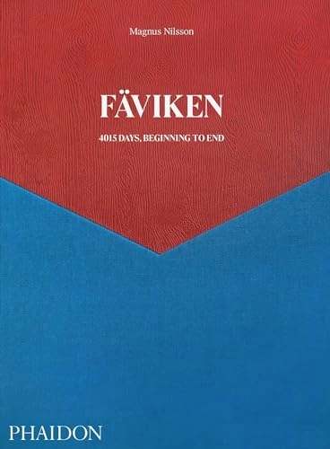 Fäviken : 4015 days, beginning to end