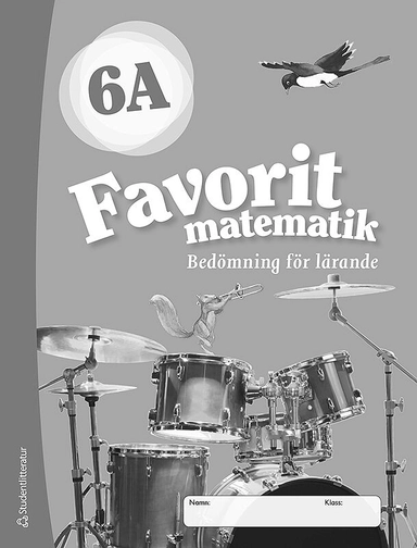 Favorit matematik 6A Bedömning för lärande 10-pack; Katariina Asikainen, Kimmo Nyrhinen, Pekka Rokka, Päivi Vehmas; 2018