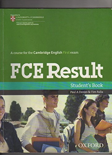 FCE Result: Student's BookFirst Certificate in English Series; Paul A. Davies, Tim Falla