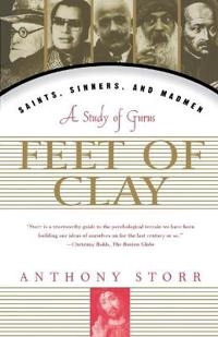 Feet of Clay; Anthony Storr; 1997